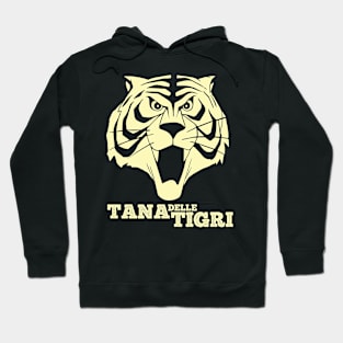 Tana delle Tigri, UOMO TIGRE - Tiger man Hoodie